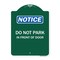 Signmission Designer Series Do Not Park in Front of Door, Green & White Aluminum Sign, 18" x 24", GW-1824-24146 A-DES-GW-1824-24146 - alternate 1